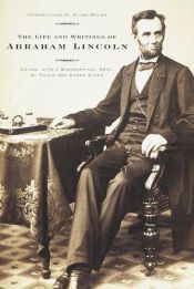 book cover of The life and writings of Abraham Lincoln by Abraham Lincoln
