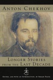 book cover of Longer Stories from the Last Decade by Anton Chekhov