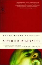 book cover of A season in hell ; & Illuminations by Arthur Rimbaud|Louis Forestier|René Char