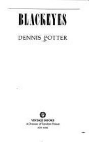 book cover of Blackeyes by Dennis Potter