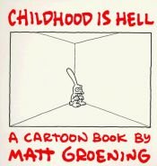 book cover of Lapsuus on yhtä helvettiä : Matt Groeningin sarjakuvia by Matt Groening