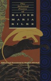 book cover of The selected poetry of Rainer Maria Rilke ; edited and translated by Stephen Mitchell ; with an introduction by Robert Hass by ライナー・マリア・リルケ