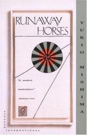 book cover of Runaway Horses by Mishima Yukio