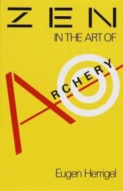 book cover of Zen in the Art of Archery by Eugen Herrigel