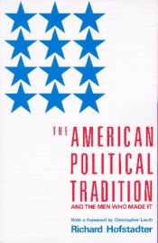 book cover of La tradición política norteamericana y los hombres que la formaron by Richard Hofstadter