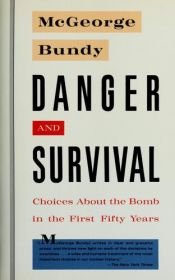 book cover of Danger and Survival by McGeorge Bundy