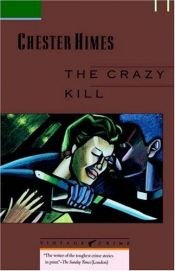 book cover of Crazy Kill (Vintage Crime) by Chester Himes