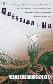 book cover of The question of Hu by Jonathan Spence