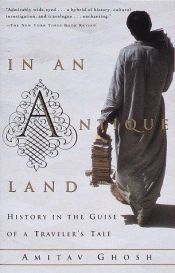 book cover of In an Antique Land : History in the Guise of a Traveler's Tale (Vintage Departures) by Αμιτάβ Γκος