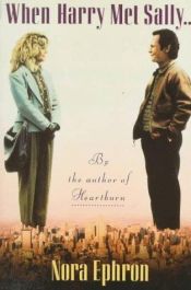 book cover of When Harry Met Sally by Nora Ephron