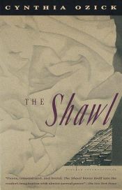 book cover of The shawl by Cynthia Ozick