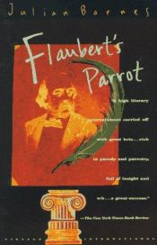 book cover of Flaubert's Parrot by جولیان بارنز