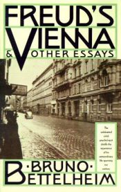 book cover of Freud's Vienna and other essays by Bruno Bettelheim