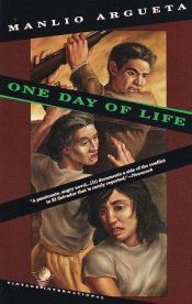 book cover of One Day of Life by Manlio Argueta