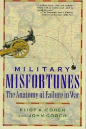 book cover of Military misfortunes by Eliot A. Cohen
