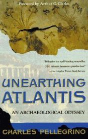 book cover of Unearthing Atlantis by Charles R. Pellegrino