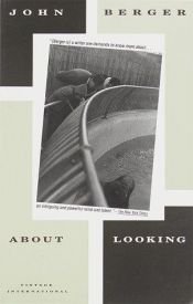 book cover of About looking by John Berger