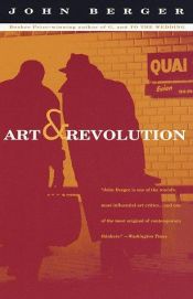 book cover of Art and revolution by John Berger