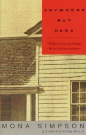 book cover of Anywhere But Here by Mona Simpson