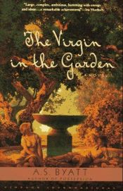 book cover of The virgin in the garden by א. ס. בייאט