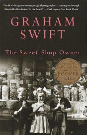 book cover of The Sweet-Shop Owner by Graham Swift