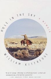 book cover of Hole in the Sky by W. Kittredge