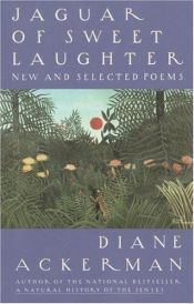 book cover of Jaguar of sweet laughter by Diane Ackerman