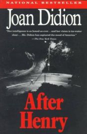 book cover of After Henry by Joan Didion