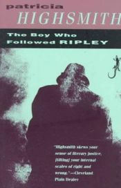 book cover of The Boy Who Followed Ripley by Патриша Хайсмит
