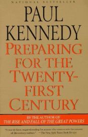 book cover of Preparing for the Twenty-First Century by Paul Kennedy