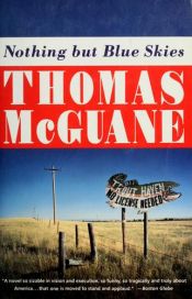 book cover of Nothing but blue skies by Thomas McGuane
