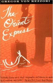book cover of The Orient-express by Gregor von Rezzori