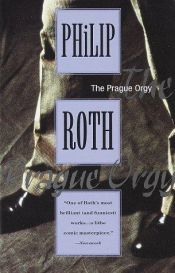 book cover of La orgía de Praga by Philip Roth