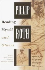 book cover of Reading Myself and Others by فیلیپ راث