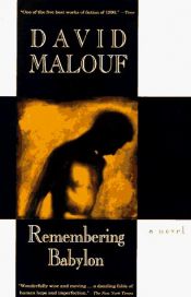 book cover of Remembering Babylon by David Malouf