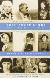 book cover of Passionate Minds: Women Rewriting the World by Claudia Roth Pierpont