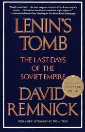 book cover of Lenin's Tomb: The Last Days of the Soviet Empire by David Remnick