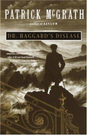 book cover of Dr. Haggard's Disease by Patrick McGrath
