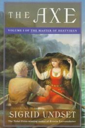 book cover of The Axe (The Master of Hestviken, Vol. 1) by Sigrid Undset