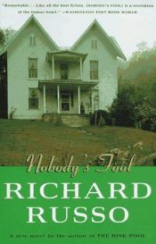 book cover of Nobody's fool by Richard Russo