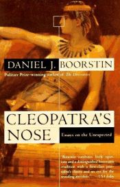 book cover of Cleopatra's nose by Daniel J. Boorstin