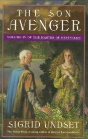 book cover of The Son Avenger: Volume IV of The Master of Hestviken by Sigrid Undset