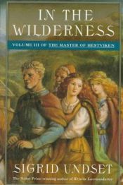 book cover of In the Wilderness (The Master of Hestviken, Vol. 3) by Sigrid Undset