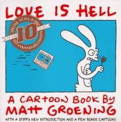 book cover of Love is still hell by מאט גריינינג