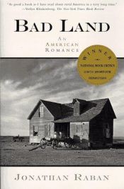 book cover of Bad land: una favola americana by Jonathan Raban