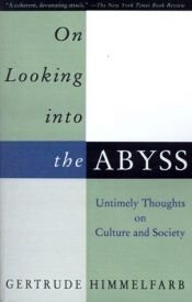 book cover of On Looking Into the Abyss by Gertrude Himmelfarb