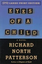 book cover of Eyes of a child by Richard North Patterson