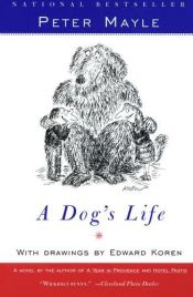 book cover of A dog's life by Peter Mayle