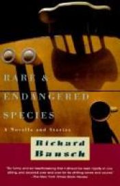 book cover of Rare & endangered species by Richard Bausch