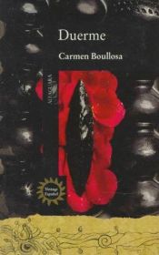 book cover of Duerme (Alfaguara hispánica) by Carmen Boullosa